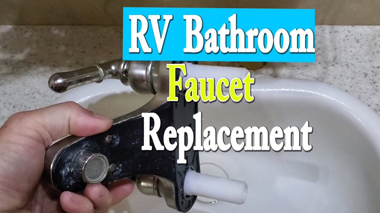 Rv Bathroom Faucet Repair