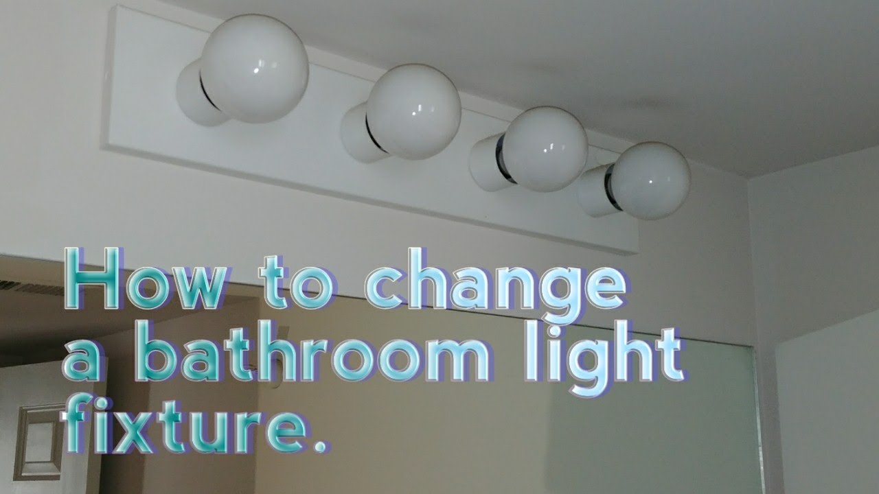 Changing A Bathroom Light