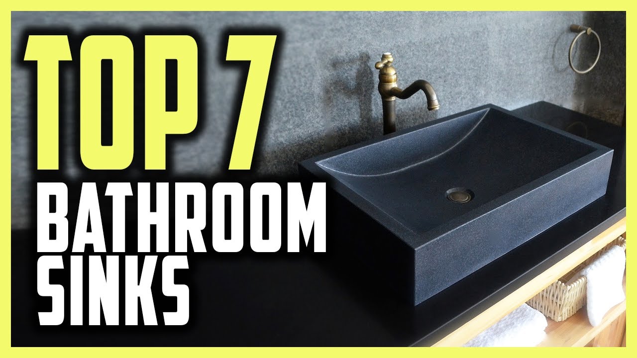 Top 7 Bathroom Sinks