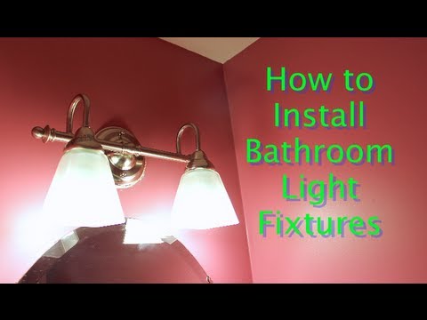 How To Install Bathroom Light